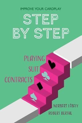 Step by Step By Norbert Lébely, Robert Berthe 9781771400756