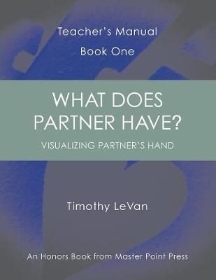 What Does Partner Have?: Teacher's Manual Book One By LeVan, Timothy