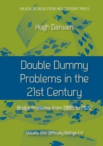 Double Dummy Problems in the 21st Century By Darwen 9781771402576