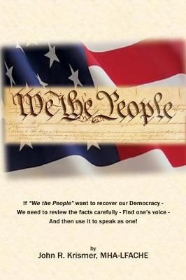 We the People Are Failing (Revised Edition) By Krismer, John R.