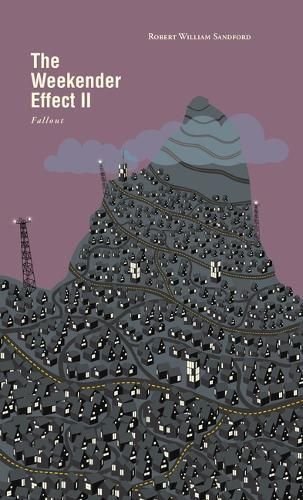 The Weekender Effect II By Robert William Sandford 9781771606080