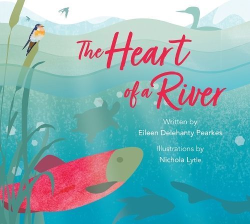 The Heart of a River 9781771606998 (Hardback)