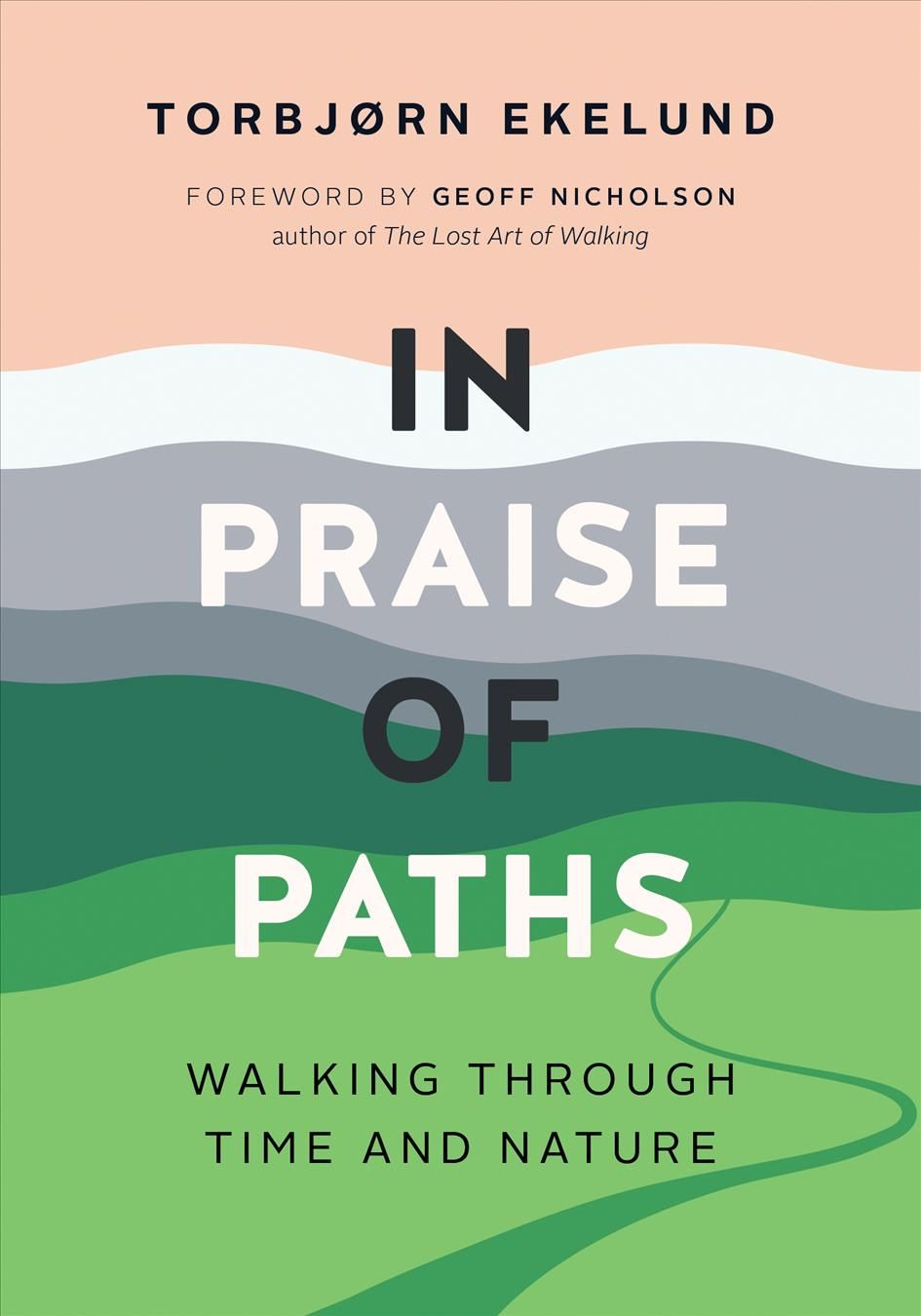 In Praise of Paths 9781771644952 (Hardback)