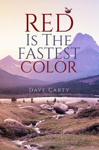 Red Is the Fastest Colour By Dave Carty 9781771838832 (Paperback)