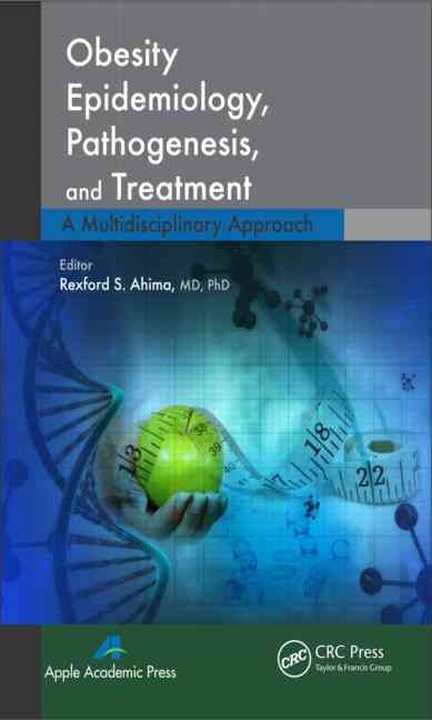 Obesity Epidemiology, Pathogenesis, and Treatment 9781771880084