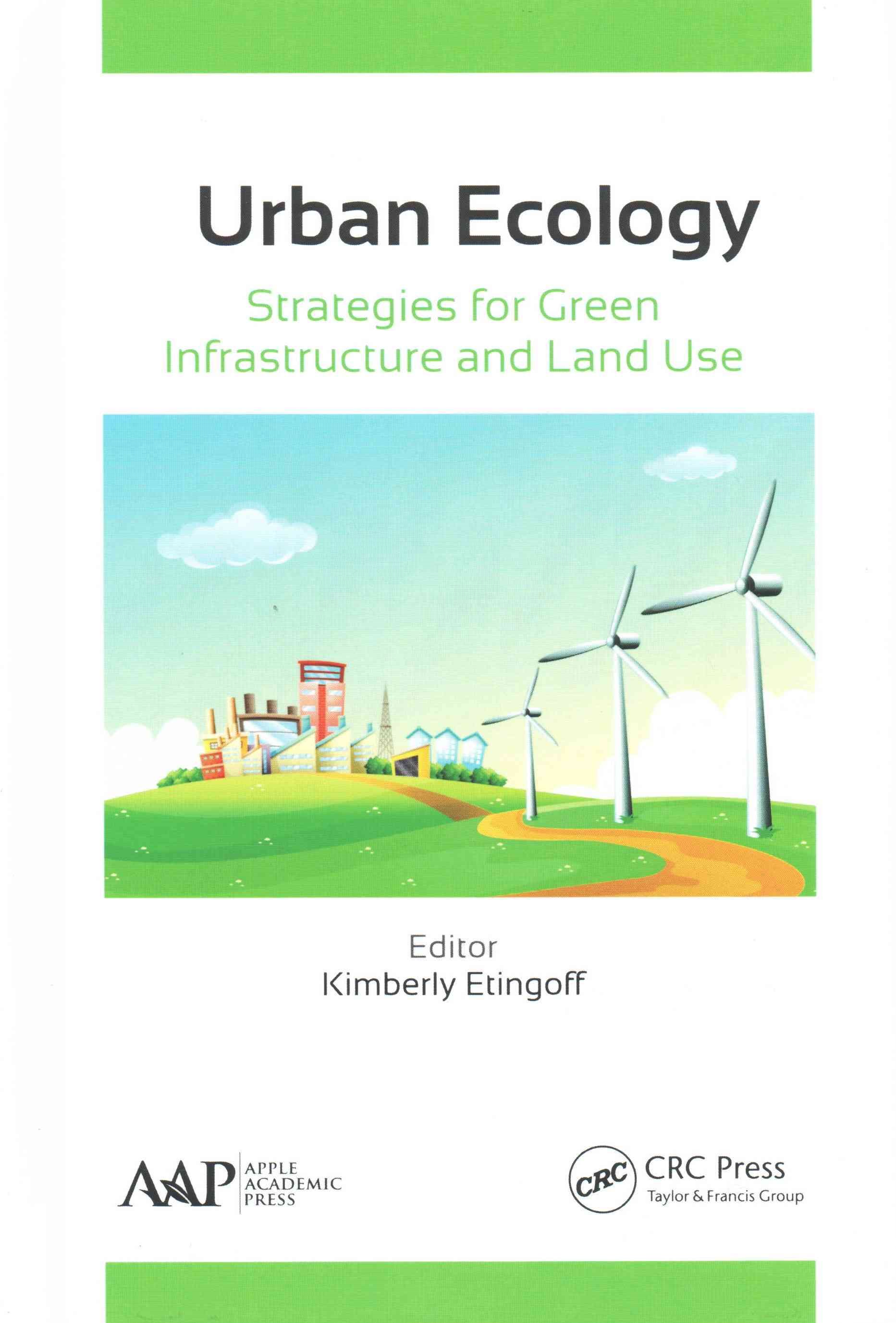 Urban Ecology: Strategies for Green Infrastructure and Land Use