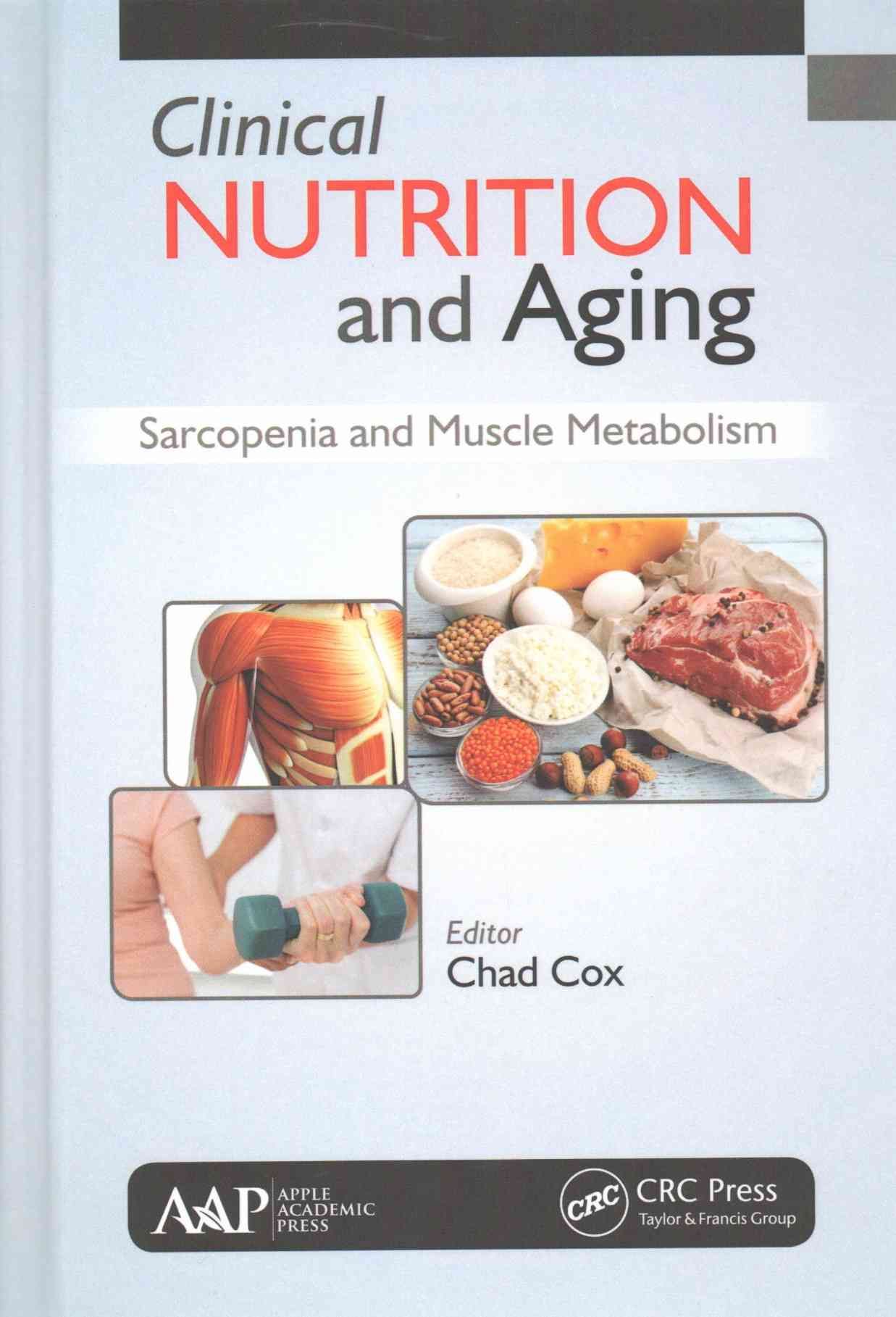 Clinical Nutrition and Aging: Sarcopenia and Muscle Metabolism