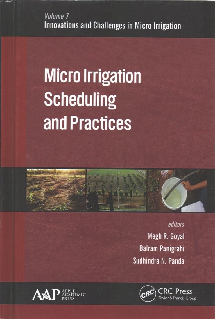 Micro Irrigation Scheduling and Practices 9781771885522 (Hardback)