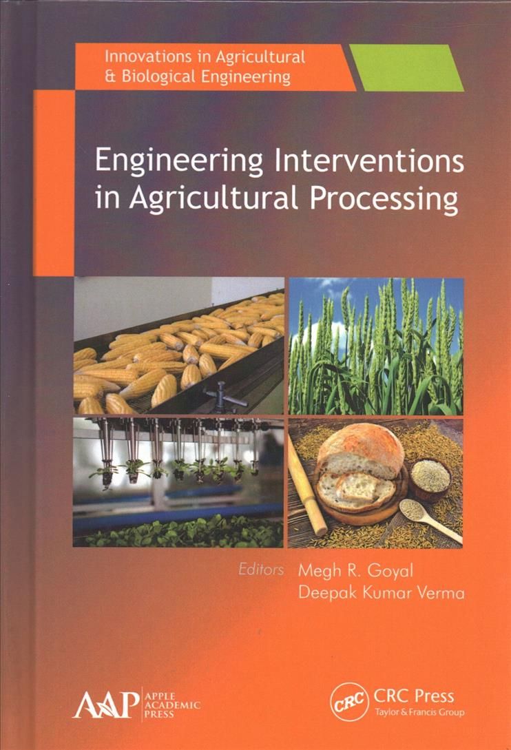 Engineering Interventions in Agricultural Processing 9781771885560