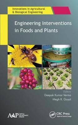 Engineering Interventions in Foods and Plants 9781771885966 (Hardback)