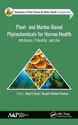 Plant- And Marine- Based Phytochemicals for Human Health 9781771886703