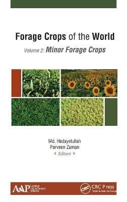 Forage Crops of the World. Volume II Minor Forage Crops 9781771886857