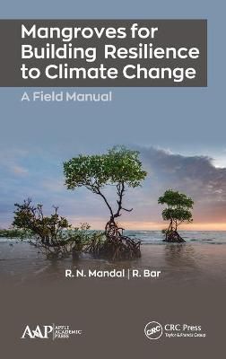Mangroves for Building Resilience to Climate Change 9781771887168