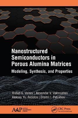 Nanostructured Semiconductors in Porous Alumina Matrices 9781771887700