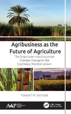 Agribusiness as the Future of Agriculture By Youssef M. Hamada