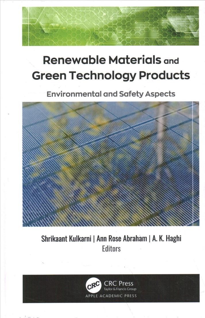 Renewable Materials and Green Technology Products: Environmental and Safety Aspects