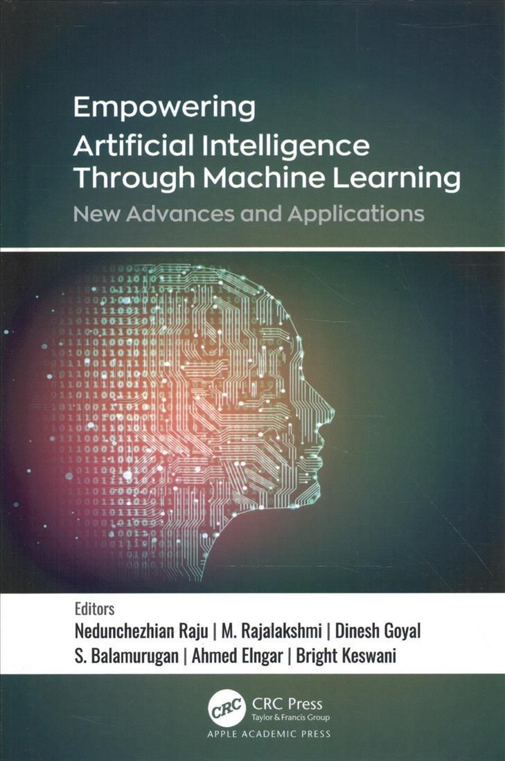 Empowering Artificial Intelligence Through Machine Learning: New Advances and Applications