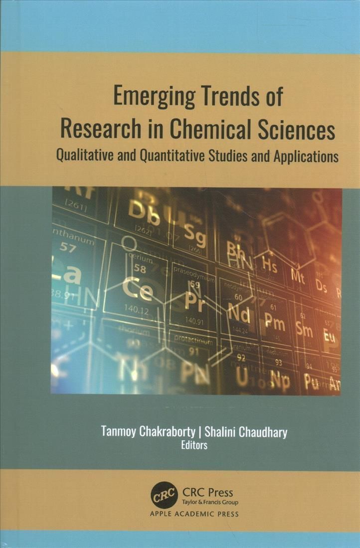 Emerging Trends of Research in Chemical Sciences: Qualitative and Quantitative Studies and Applications