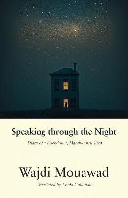 Speaking Through the Night By Wajdi Mouawad 9781772015393 (Paperback)