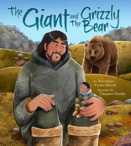 The Giant and the Grizzly Bear 9781772275193 (Hardback)