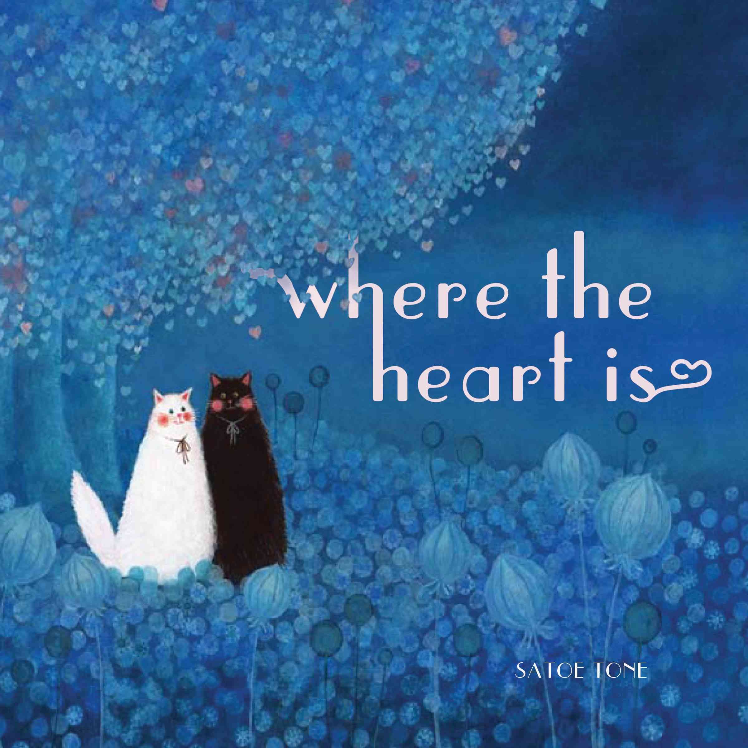 Where the Heart Is By Satoe Tone 9781772290066 (Hardback)