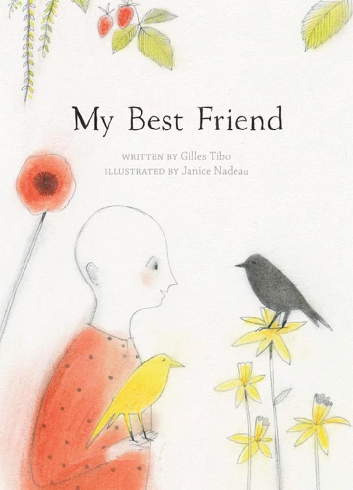 My Best Friend By Gilles Tibo 9781772290226 (Hardback)