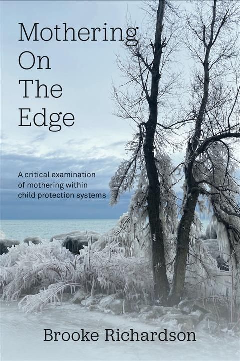 Mothering on the Edge By Brooke Richardson 9781772584066 (Paperback)