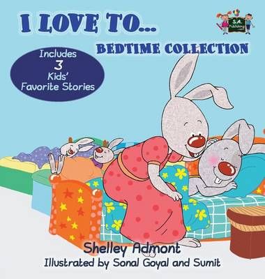 I Love to... Bedtime Collection By Shelley Admont 9781772683905
