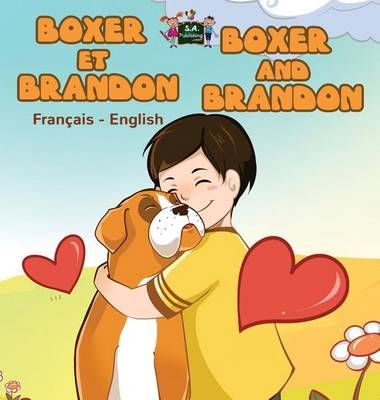 Boxer et Brandon Boxer and Brandon By Kidkiddos Books 9781772686920