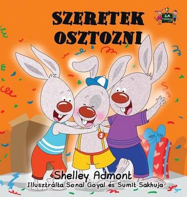 Szeretek osztozni : I Love to Share (Hungarian Edition) 9781772688054