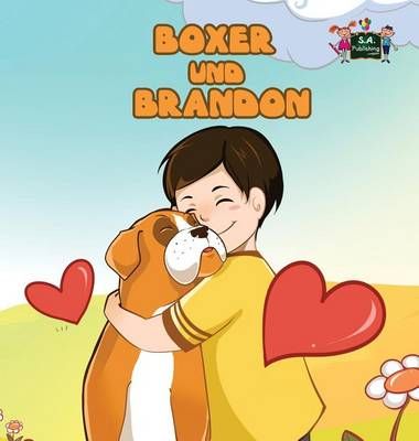 Boxer und Brandon: Boxer and Brandon (German edition) 9781772688658