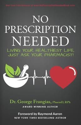 No Prescription Needed By Raymond Aaron 9781772774115 (Paperback)