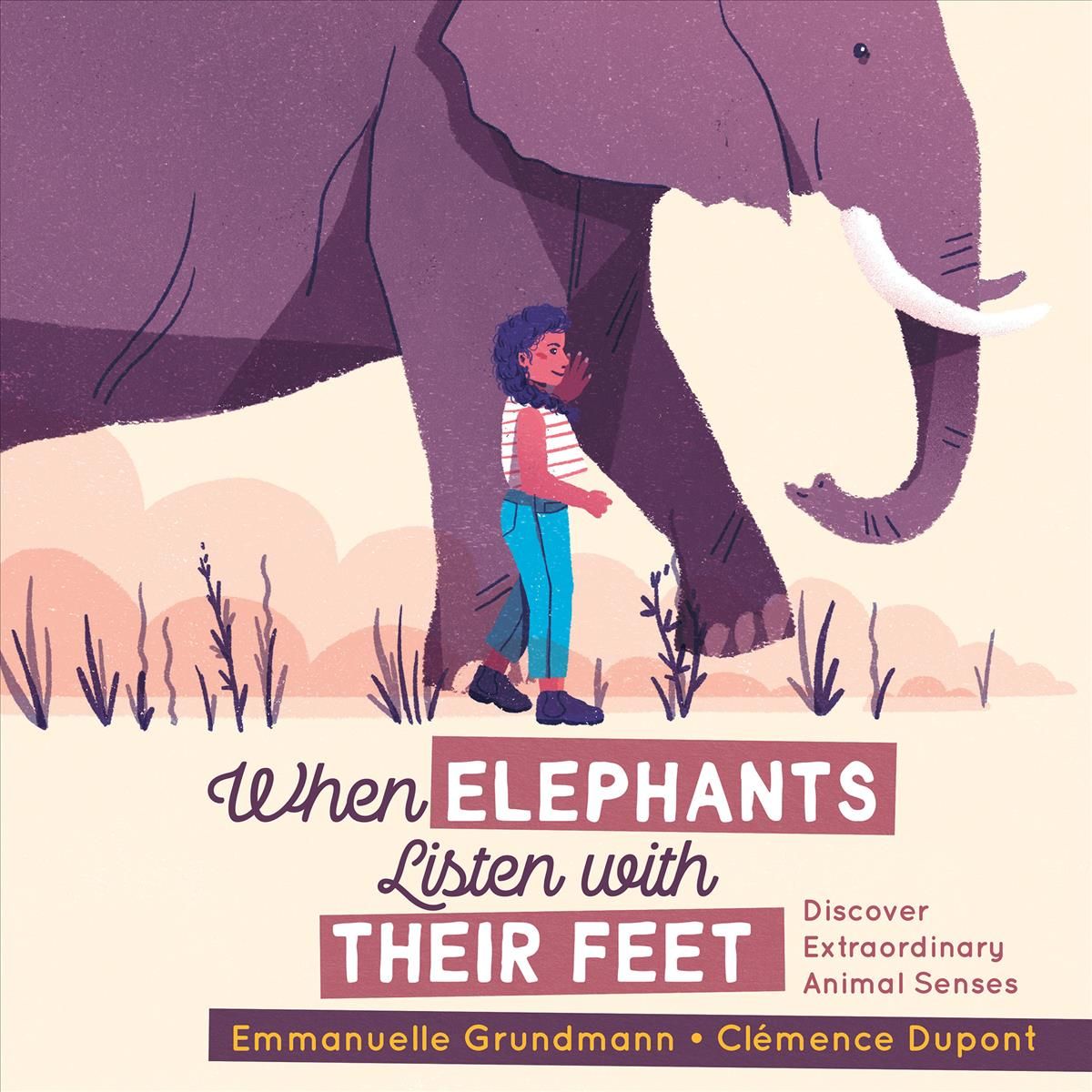 When Elephants Listen With Their Feet 9781772781236 (Hardback)