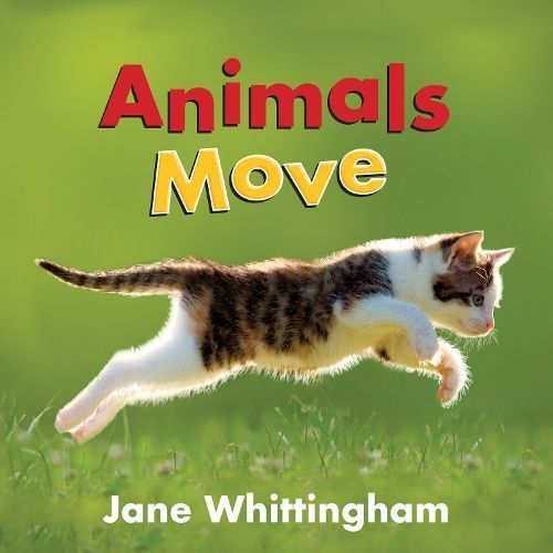 Animals Move By Jane Whittingham 9781772782387 (Hardback)