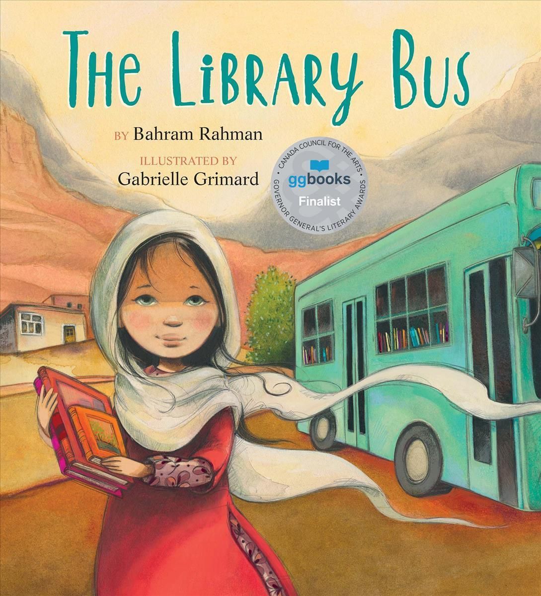 The Library Bus By Bahram Rahman 9781772782653 (Paperback)