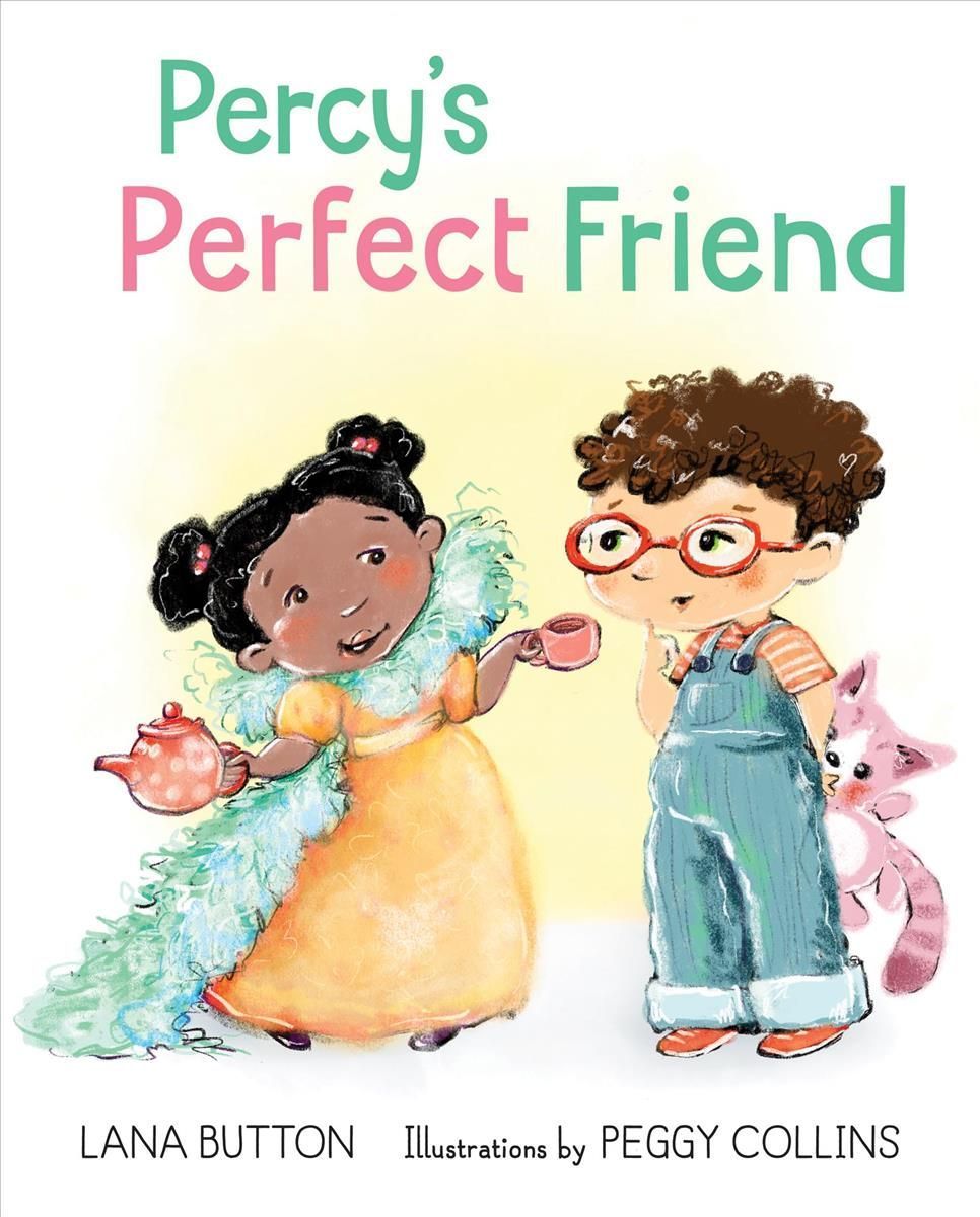 Percy's Perfect Friend By Lana Button (author), Peggy Collins (artist)