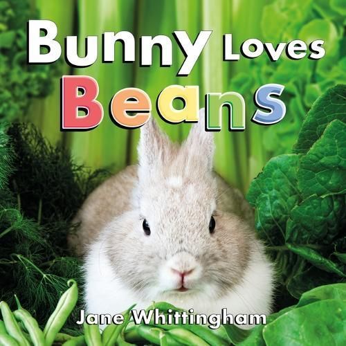 Bunny Loves Beans By Jane Whittingham 9781772783018 (Hardback)