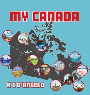 My Canada By D'Angelo 9781773024486 (Hardback)