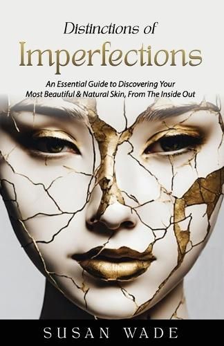 Distinctions of Imperfections By Susan Wade 9781773160443 (Paperback)