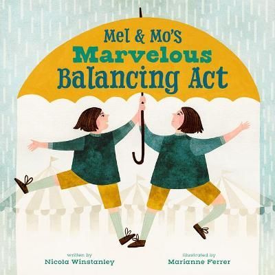 Mel and Mo's Marvelous Balancing Act 9781773213248 (Hardback)