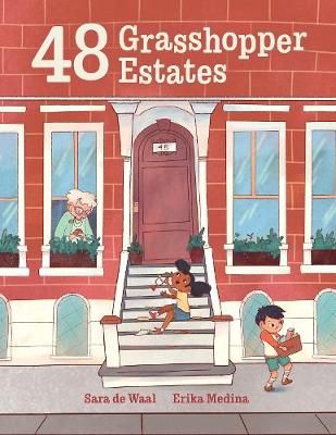 48 Grasshopper Estates By Sara De Waal (author), Erika Medina (artist)