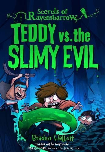 Teddy Vs. The Slimy Evil By Braden Hallett 9781773219141 (Paperback)