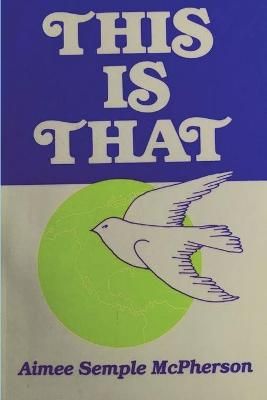 This Is That By Semple McPherson 9781773237992 (Paperback)