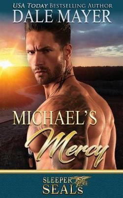 Michael's Mercy: A Hero for Hire series novel By Mayer, Dale