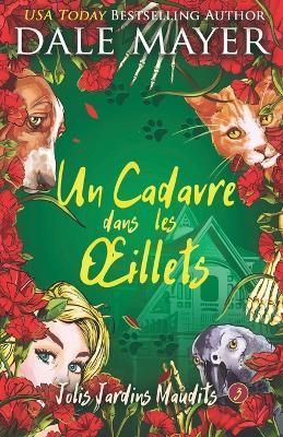 Un Cadavre dans les oeillets By Dale Mayer 9781773366234 (Paperback)