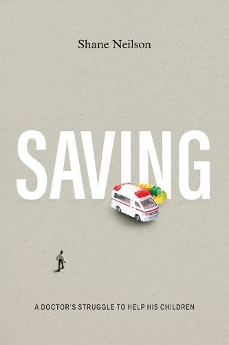 Saving By Shane Neilson 9781773371030 (Paperback)