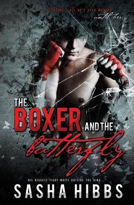 The Boxer and the Butterfly By Sasha Hibbs 9781773390758 (Paperback)