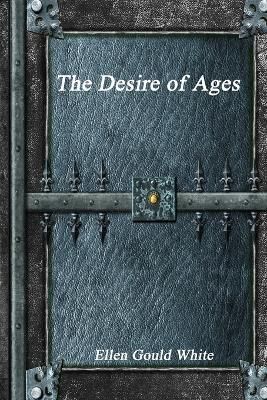 Desire of Ages By Gould White 9781773560243 (Paperback)
