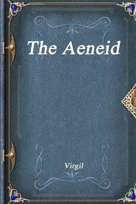 The Aeneid By Virgil 9781773561103 (Paperback)