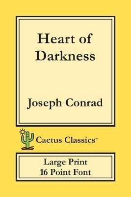 Heart of Darkness (Cactus Classics Large Print) By Conrad (Paperback)